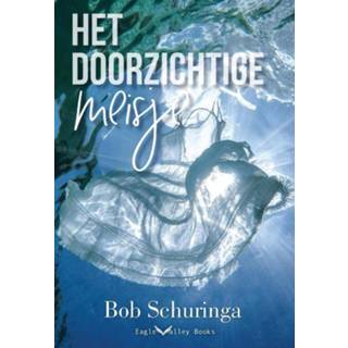 👉 Boek meisjes Het doorzichtige meisje - Bob Schuringa (9463454098) 9789463454094