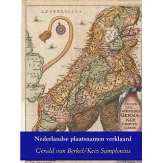 👉 Nederlandse plaatsnamen verklaard. Gerald van Berkel, Hardcover