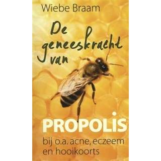 👉 De geneeskracht van propolis. bij o.a. acne, eczeem en hooikoorts, Wiebe Braam, Paperback