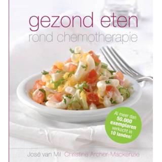 👉 Gezond eten rond chemotherapie - Boek Jose van Mil (9491549871)