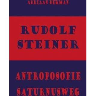 👉 Rudolf Steiner - antroposofie - Saturnusweg - Boek Adriaan Bekman (9491748408)