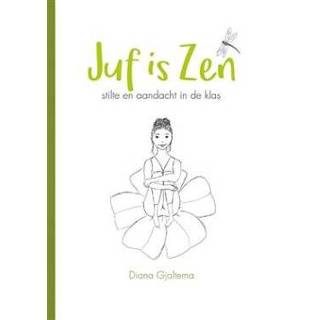 👉 Boek Juf is Zen - Diana Gjaltema (9492094169) 9789492094162