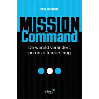 Mission Command - eBook Paul Schmidt (9492939215) 9789492939210