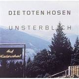 👉 Toten Hosen, Die Unsterblich CD st. 652450373724