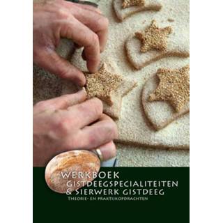 👉 Gistdeegspecialiteiten & sierwerk gistdeeg - Boek Nederlands Bakkerij Centrum (9491849301)