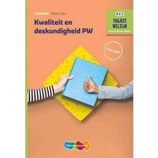 👉 Werkboek Kwaliteit en deskundigheid PW niveau 3/4 herzien. traject Welzijn, Paperback 9789006978544