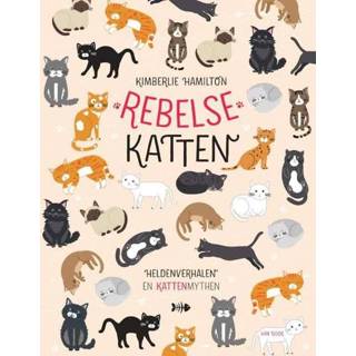 👉 Rebelse katten - Kimberlie Hamilton ebook 9789000366859