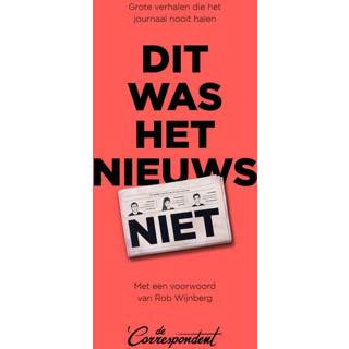 Dit was het nieuws niet Dit was het nieuws niet 9789082821673